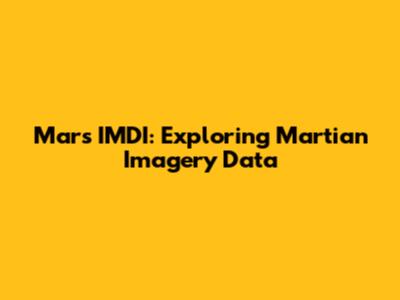 Mars IMDI: Exploring Martian Imagery Data