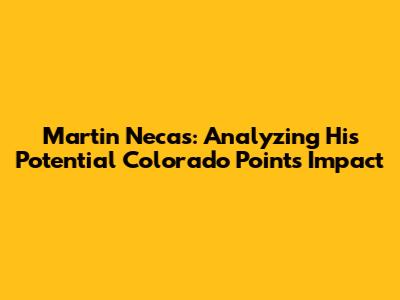 Martin Necas: Analyzing His Potential Colorado Points Impact