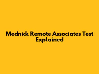 Mednick Remote Associates Test Explained