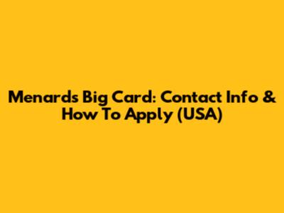 Menards Big Card: Contact Info & How To Apply (USA)