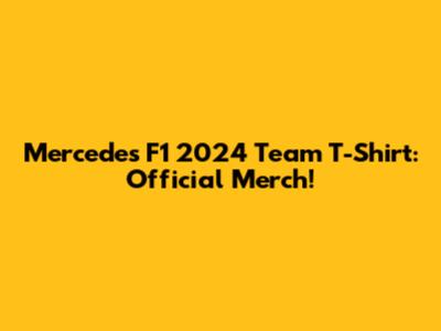 Mercedes F1 2024 Team T-Shirt: Official Merch!
