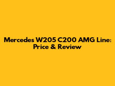 Mercedes W205 C200 AMG Line: Price & Review