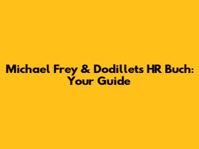 Michael Frey & Dodillet's HR Buch: Your Guide
