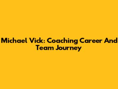 Michael Vick: Coaching Career And Team Journey