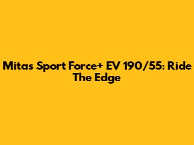 Mitas Sport Force+ EV 190/55: Ride The Edge
