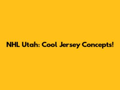 NHL Utah: Cool Jersey Concepts!