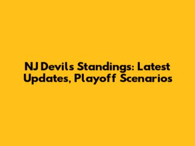 NJ Devils Standings: Latest Updates, Playoff Scenarios
