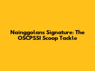 Nainggolan's Signature: The OSCPSSI Scoop Tackle