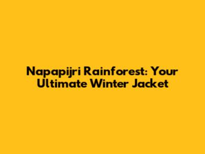 Napapijri Rainforest: Your Ultimate Winter Jacket