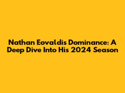 Nathan Eovaldi's Dominance: A Deep Dive Into His 2024 Season