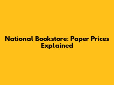 National Bookstore: Paper Prices Explained