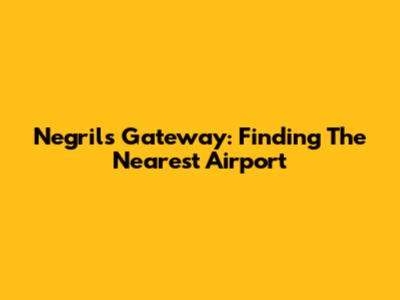 Negril's Gateway: Finding The Nearest Airport