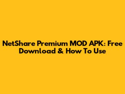 NetShare Premium MOD APK: Free Download & How To Use