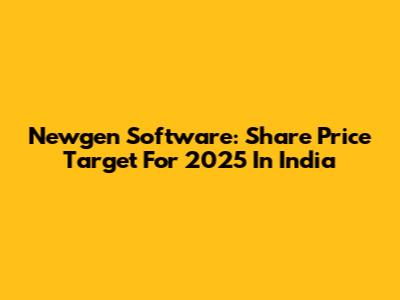 Newgen Software: Share Price Target For 2025 In India