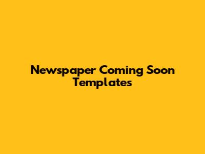 Newspaper Coming Soon Templates