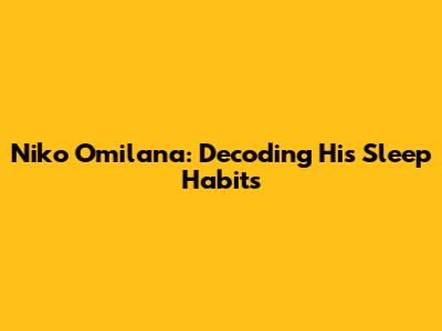 Niko Omilana: Decoding His Sleep Habits
