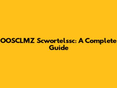 OOSCLMZ Scwortelssc: A Complete Guide