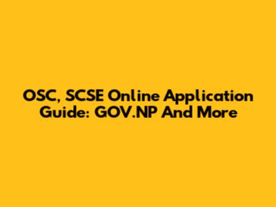 OSC, SCSE Online Application Guide: GOV.NP And More
