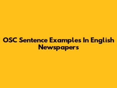 OSC Sentence Examples In English Newspapers