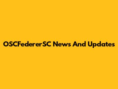 OSCFedererSC News And Updates