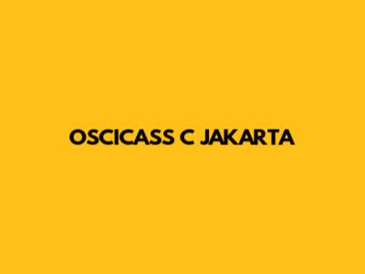 OSCICASS C JAKARTA