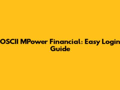 OSCII MPower Financial: Easy Login Guide