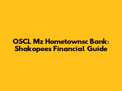 OSCL Mz Hometownsc Bank: Shakopee's Financial Guide