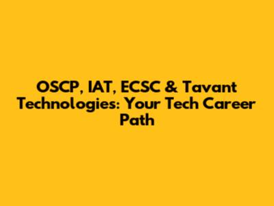 OSCP, IAT, ECSC & Tavant Technologies: Your Tech Career Path