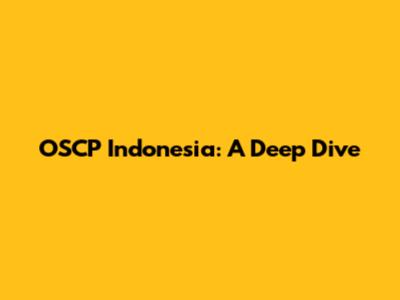 OSCP Indonesia: A Deep Dive