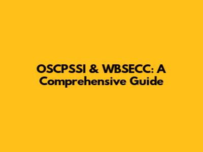 OSCPSSI & WBSECC: A Comprehensive Guide