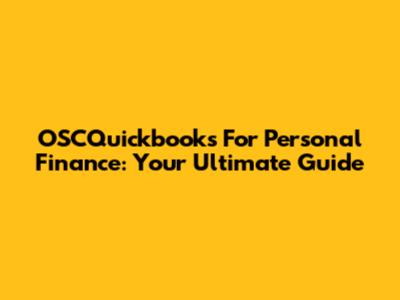 OSCQuickbooks For Personal Finance: Your Ultimate Guide