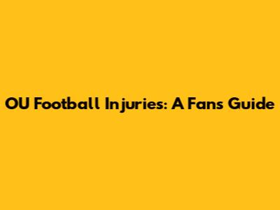 OU Football Injuries: A Fan's Guide