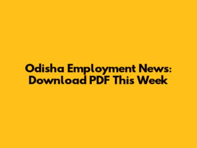 Odisha Employment News: Download PDF This Week