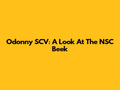 Odonny SCV: A Look At The NSC Beek