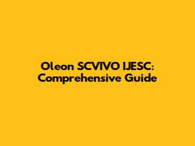 Oleon SCVIVO IJESC: Comprehensive Guide