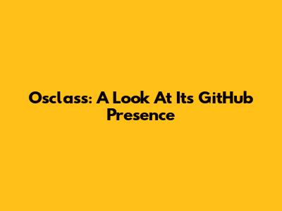 Osclass: A Look At Its GitHub Presence