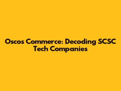 Osco's Commerce: Decoding SCSC Tech Companies