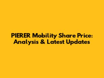 PIERER Mobility Share Price: Analysis & Latest Updates