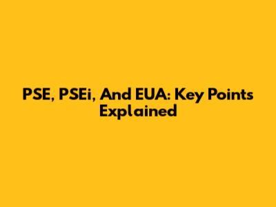 PSE, PSEi, And EUA: Key Points Explained