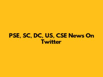 PSE, SC, DC, US, CSE News On Twitter