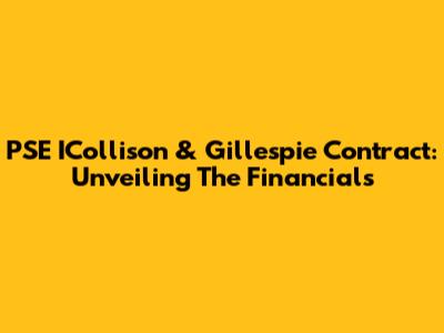 PSE ICollison & Gillespie Contract: Unveiling The Financials