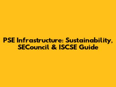 PSE Infrastructure: Sustainability, SECouncil & ISCSE Guide