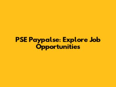 PSE Paypalse: Explore Job Opportunities