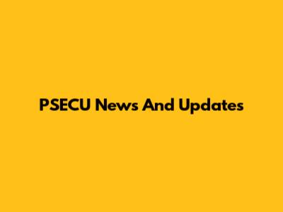 PSECU News And Updates
