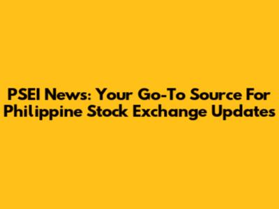 PSEI News: Your Go-To Source For Philippine Stock Exchange Updates