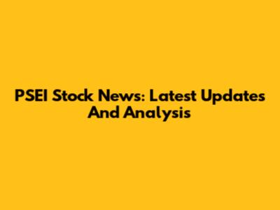 PSEI Stock News: Latest Updates And Analysis