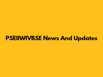 PSEIIWIVBSE News And Updates