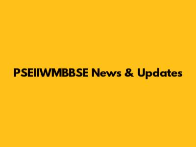 PSEIIWMBBSE News & Updates
