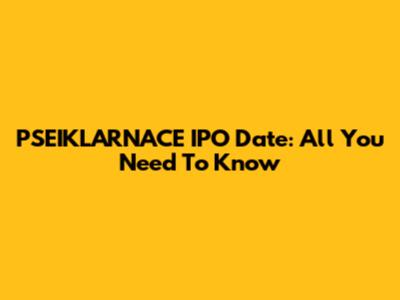 PSEIKLARNACE IPO Date: All You Need To Know