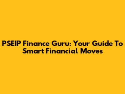 PSEIP Finance Guru: Your Guide To Smart Financial Moves